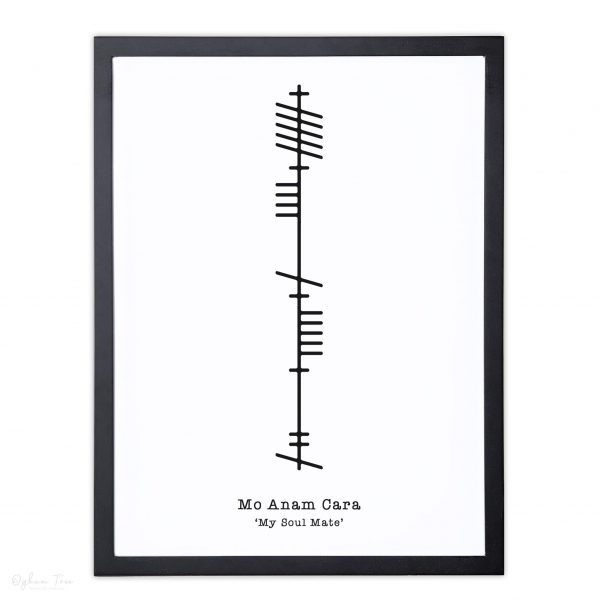 My Soul Mate Ogham Print_Irish Ogham Print_Irish Language Art_Made In Ireland_Irish Artist_Sustainably Made In Ireland_Light Black Frame