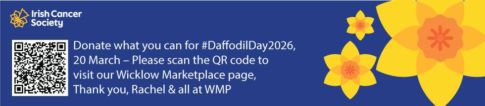 Daffodil Day banner 2026 with an Irish cancer Society logo daffodil graphics and text 'Please donate what you can for #DaffodilDay2026, 20 March – scan the QR code to visit our Wicklow Marketplace page, Thank you, Rachel'