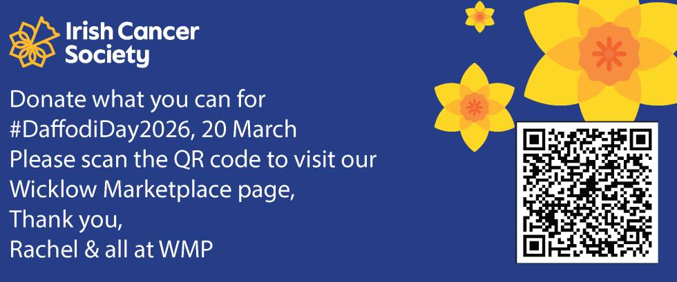 Daffodil Day banner 2026 with an Irish cancer Society logo daffodil graphics and text 'Please donate what you can for #DaffodilDay2026, 20 March – scan the QR code to visit our Wicklow Marketplace page, Thank you, Rachel'